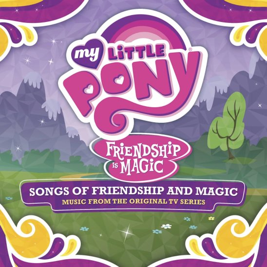 Songs of Friendship and Magic